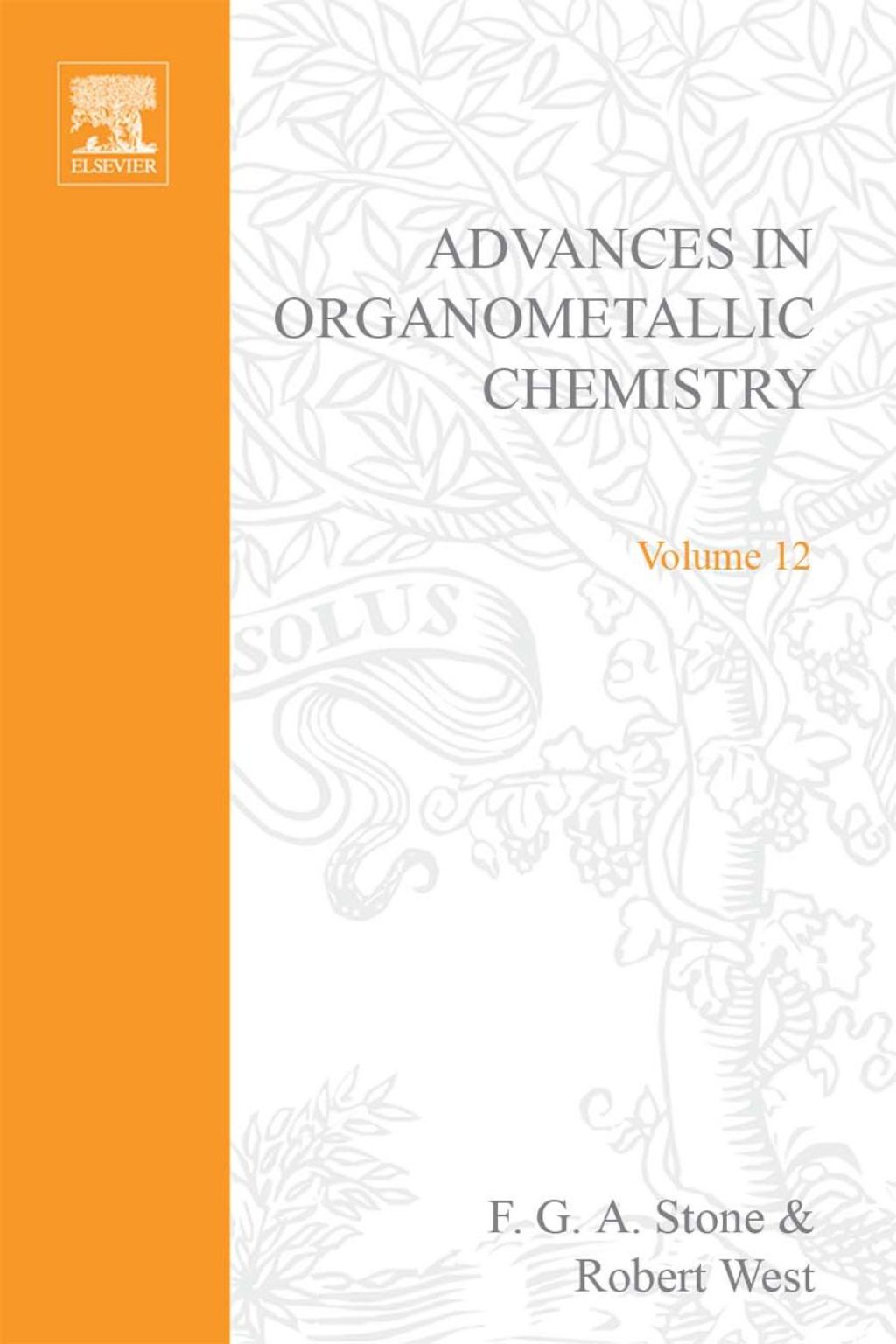 ADVANCES ORGANOMETALLIC CHEMISTRY V12 