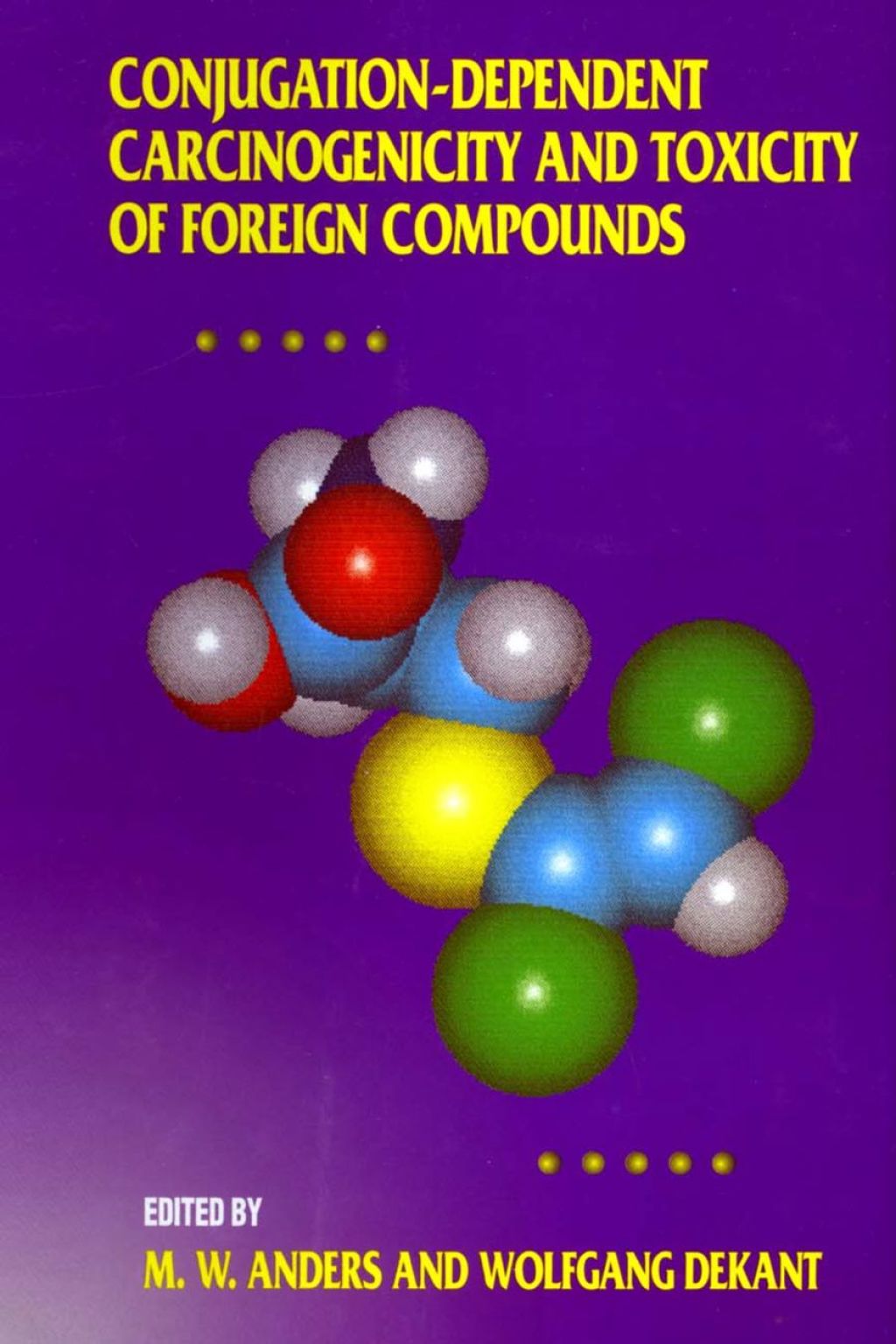 Conjugation-Dependent Carcinogenicity and Toxicity of Foreign Compounds 