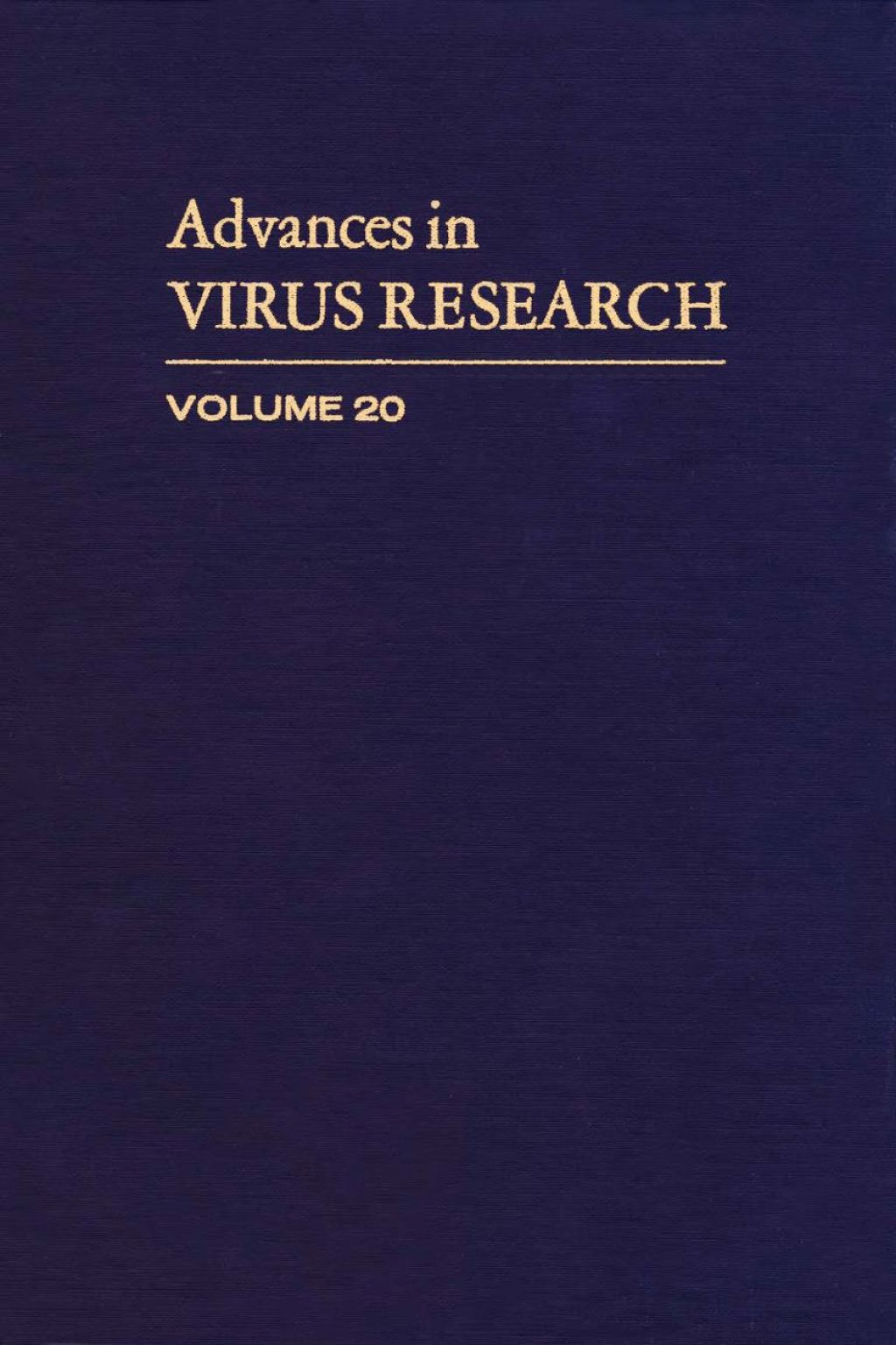 ADVANCES IN VIRUS RESEARCH VOL 20 