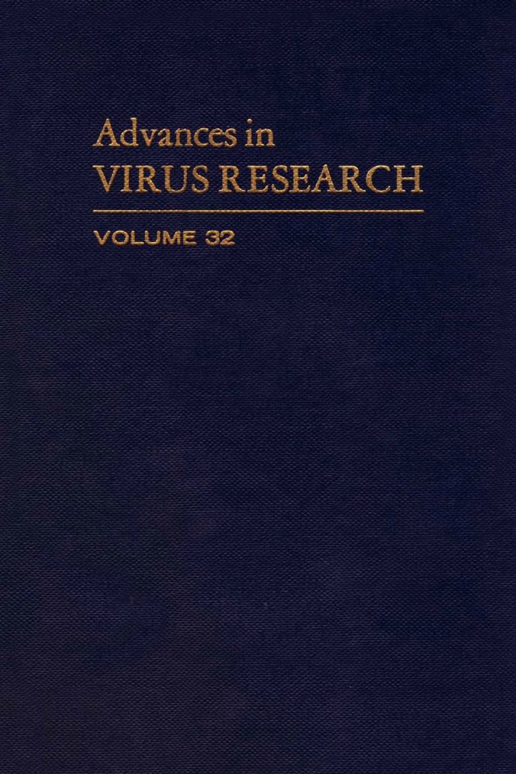ADVANCES IN VIRUS RESEARCH VOL 32 