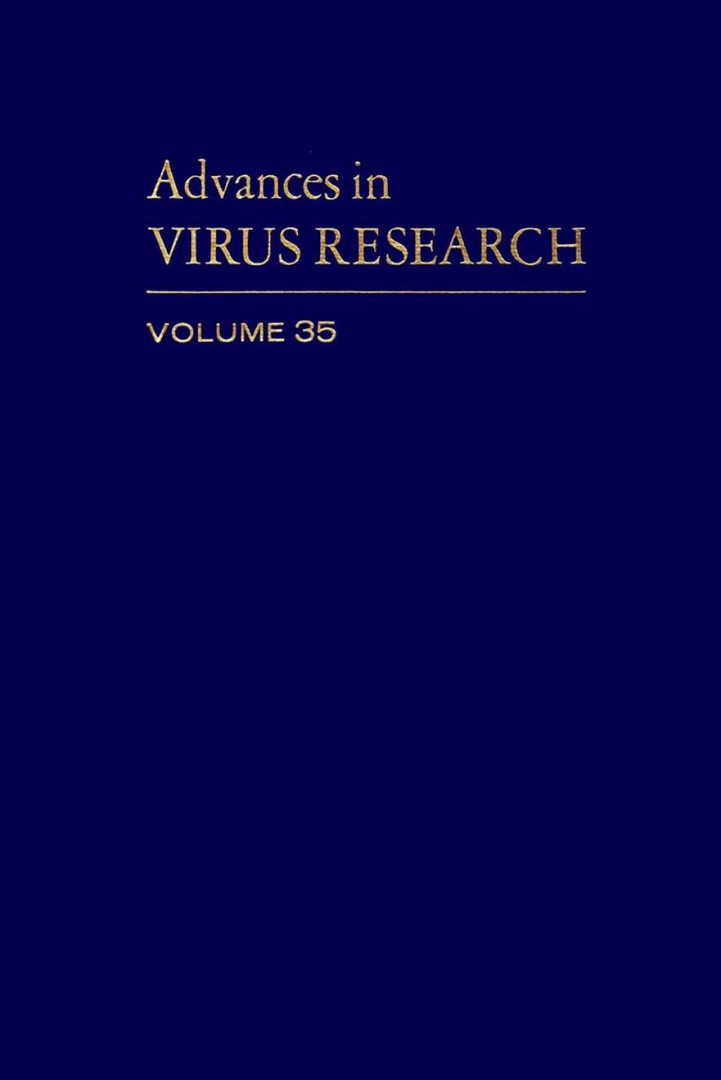 ADVANCES IN VIRUS RESEARCH VOL 35 