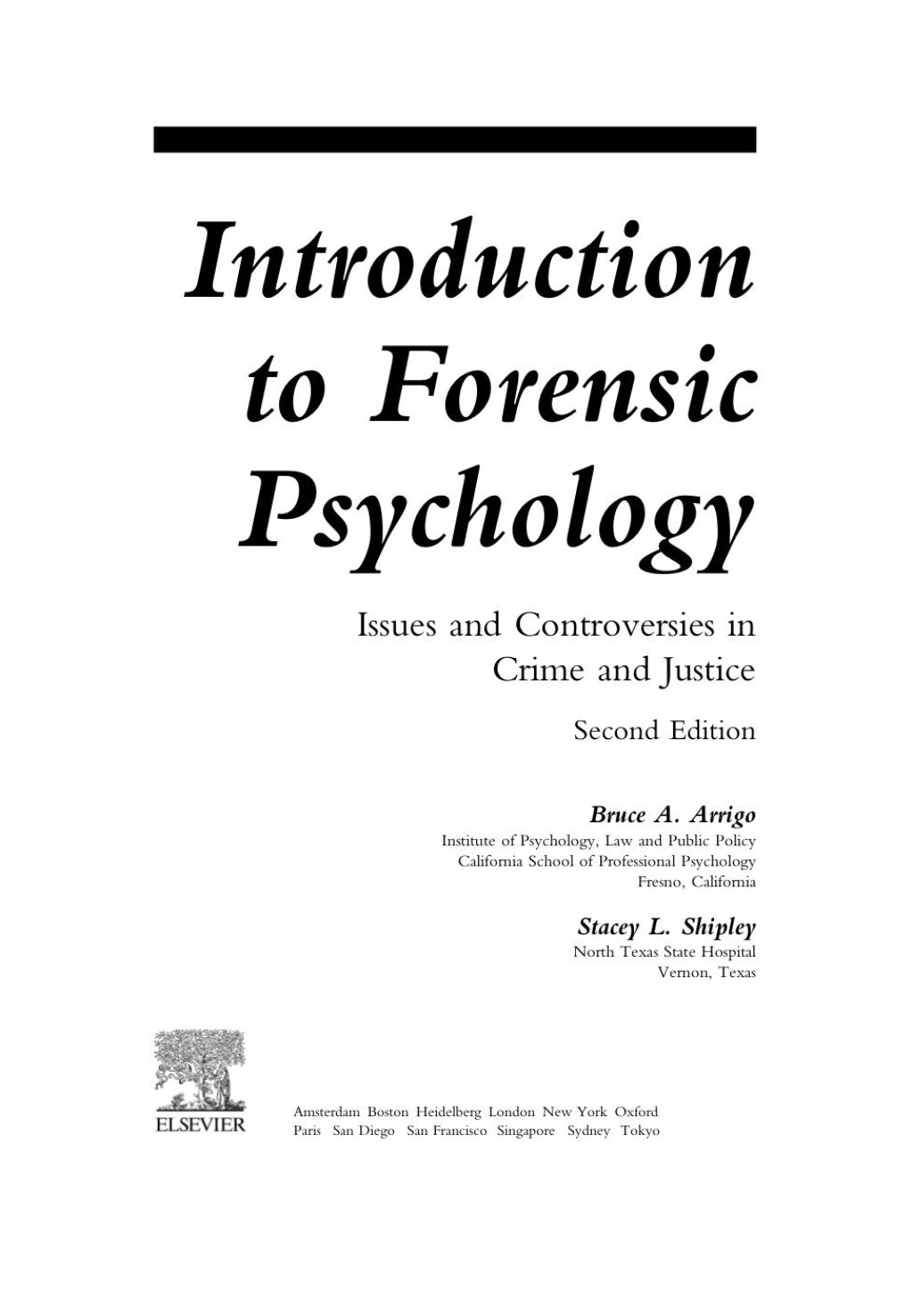 Introduction to Forensic Psychology: Issues and Controversies in Crime and Justice 2nd Edition