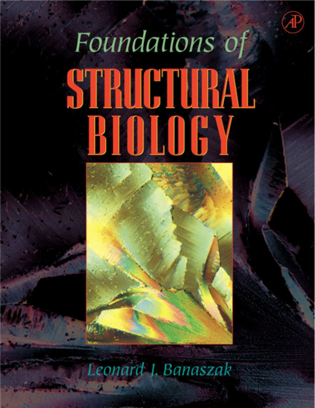 Foundations of Structural Biology 