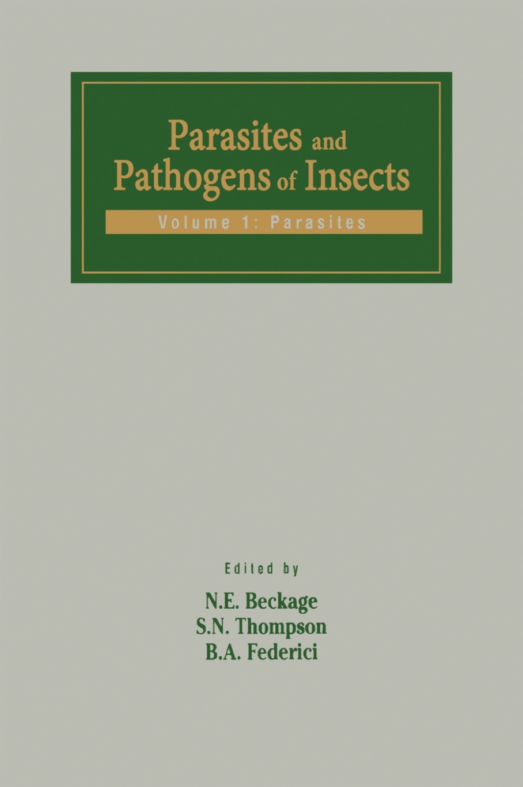 Parasites and Pathogens of Insects: Parasites 