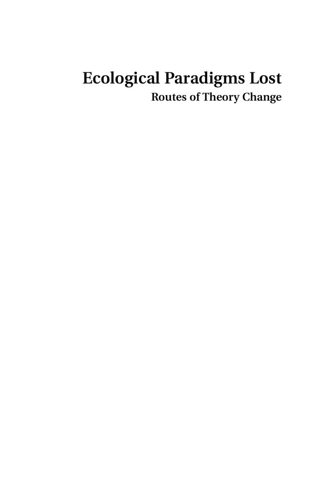 Ecological Paradigms Lost: Routes of Theory Change 