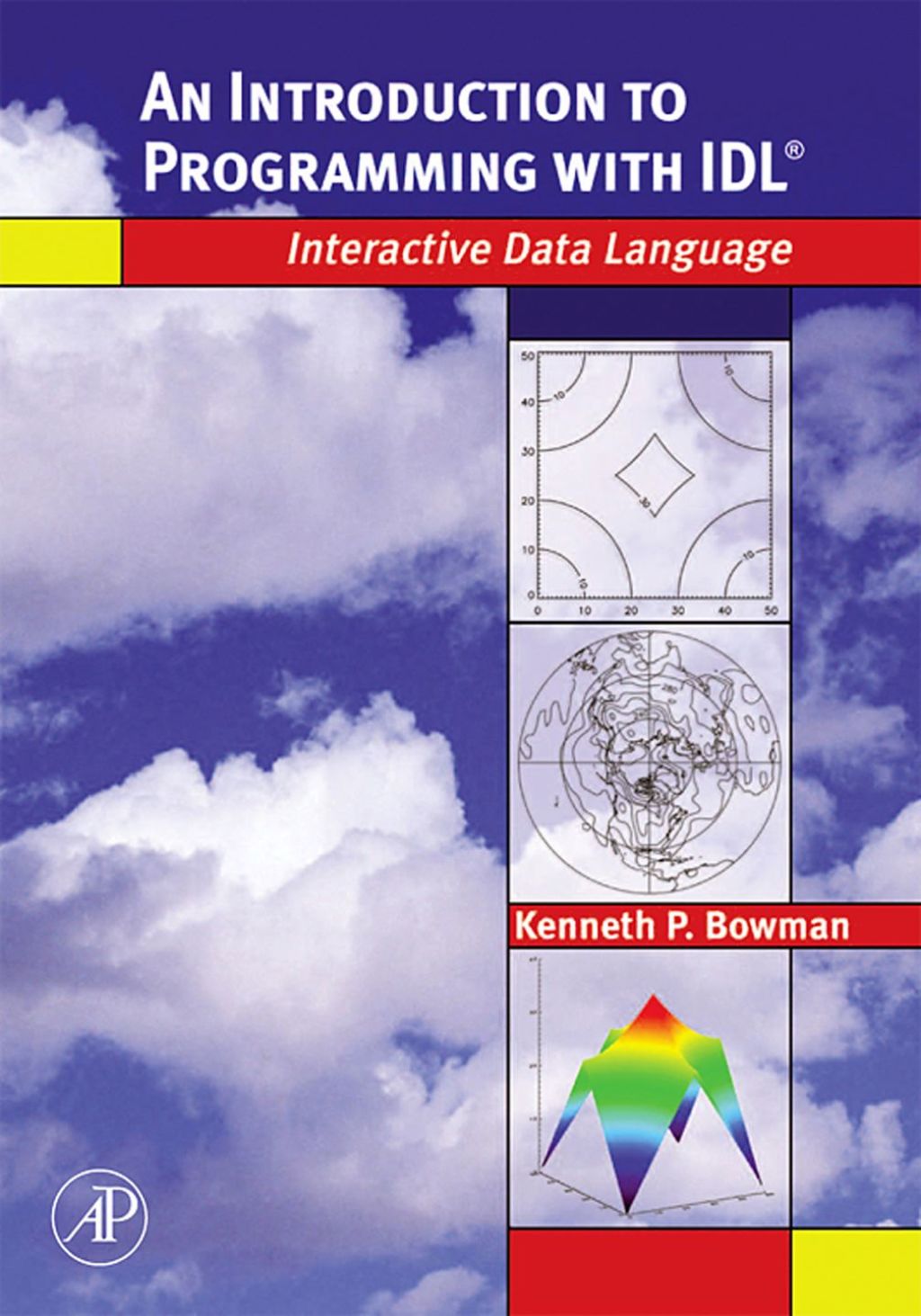 An Introduction to Programming with IDL: Interactive Data Language 