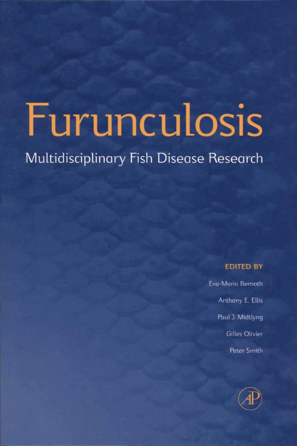 Furunculosis: Multidisciplinary Fish Disease Research 