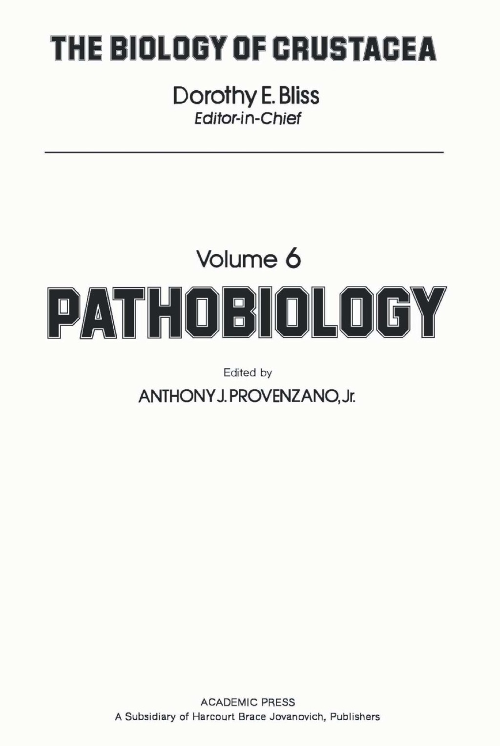 The Biology of Crustacea: Pathobiology 1st Edition