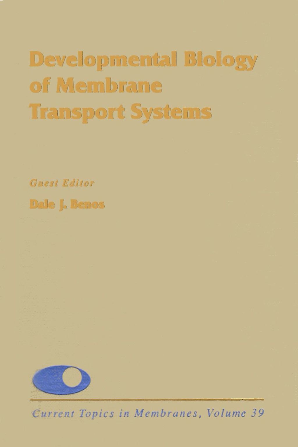 CURRENT TOPICS IN MEMBRANES V39 