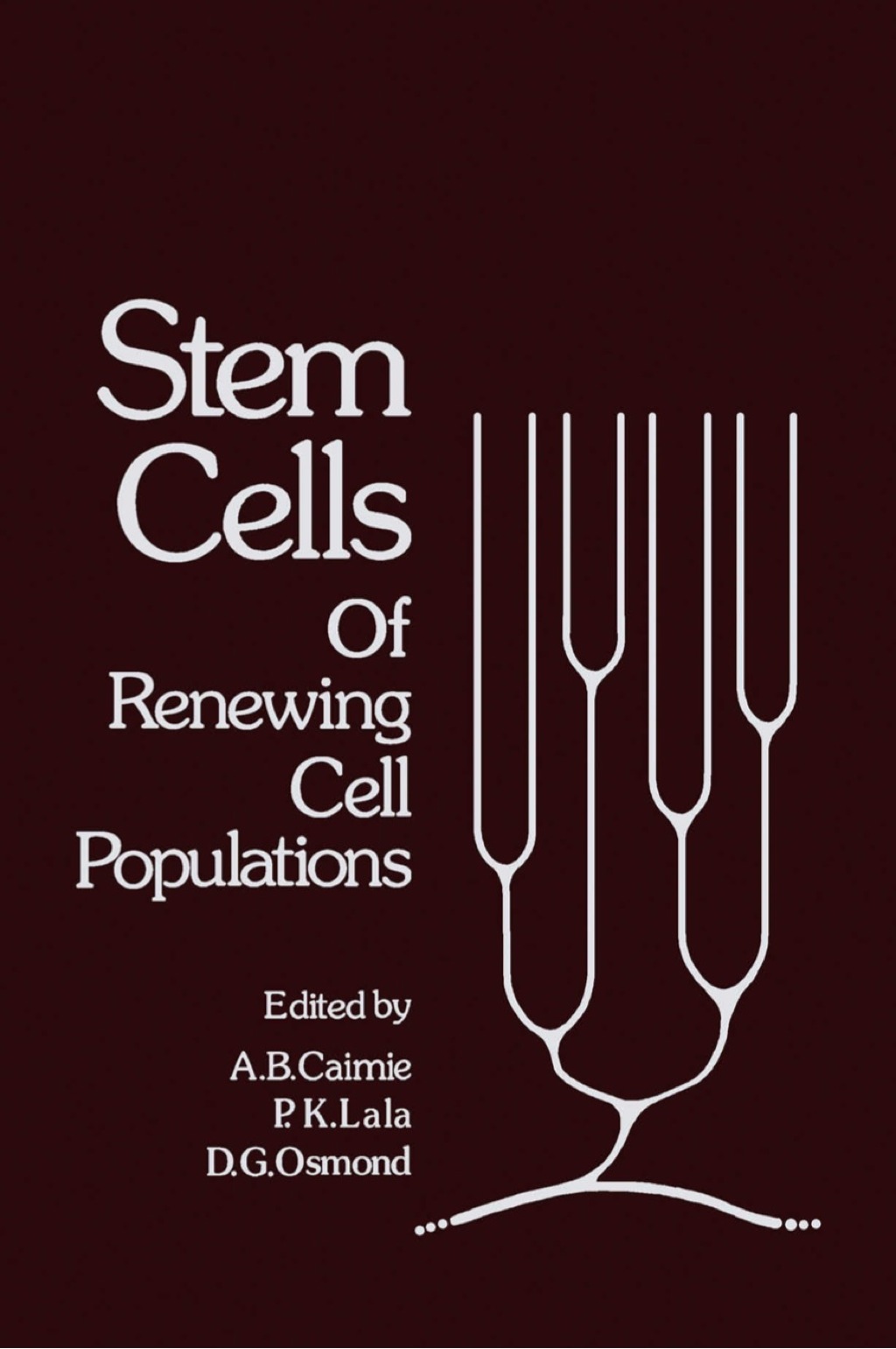 Stem Cells of Renewing Cell Population 1st Edition