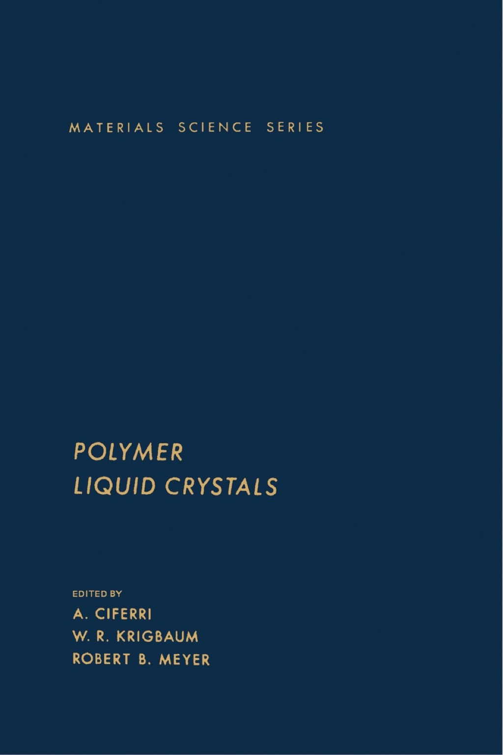 Polymer Liquid Crystals 1st Edition