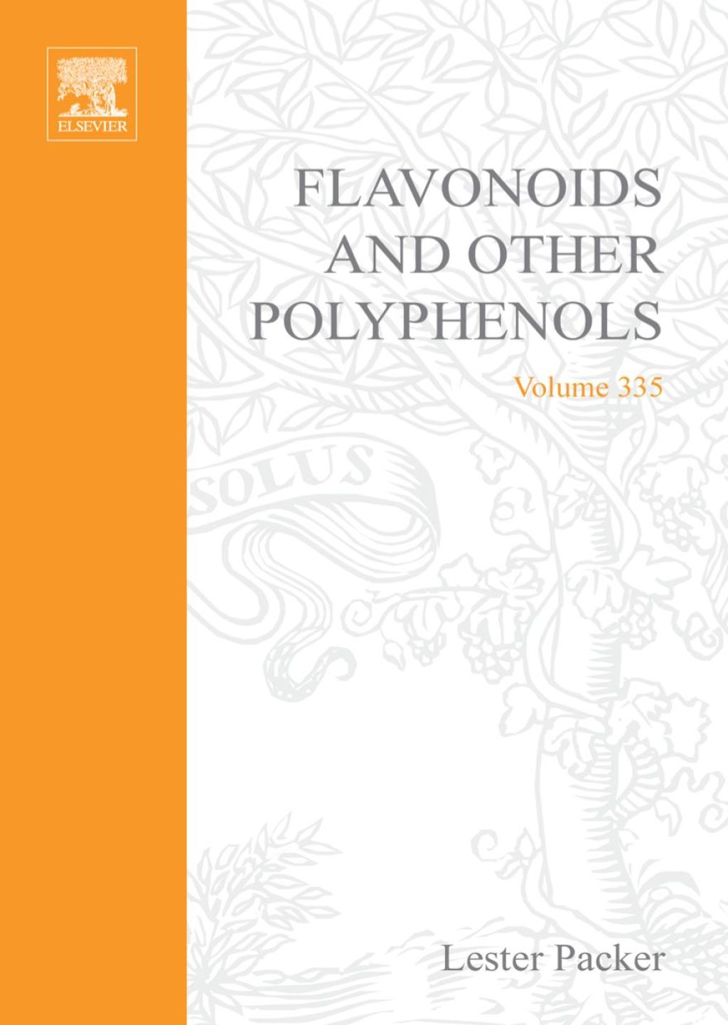 Flavonoids and Other Polyphenols: Methods in Enzymology, Vol. 335 