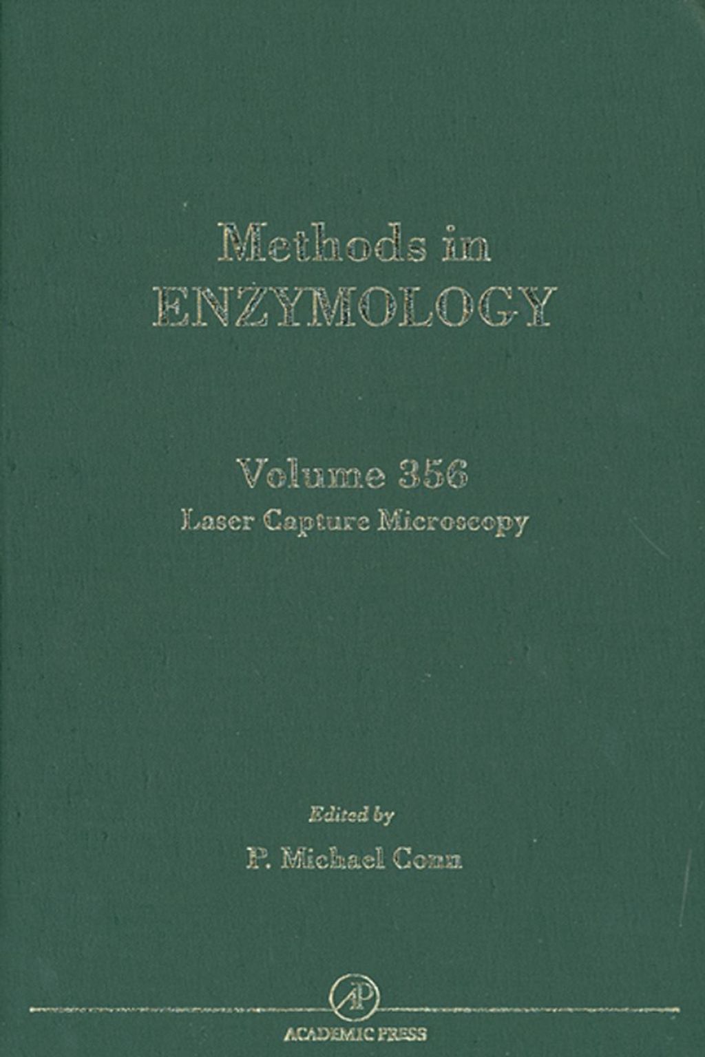 Laser Capture in Microscopy and Microdissection: Methods in Enzymology 