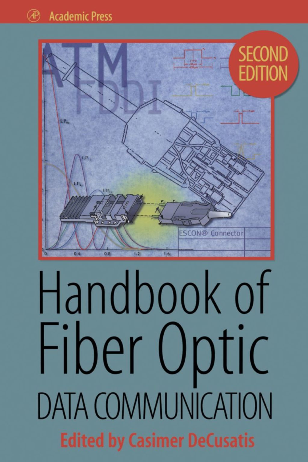 Handbook of Fiber Optic Data Communication 2nd Edition