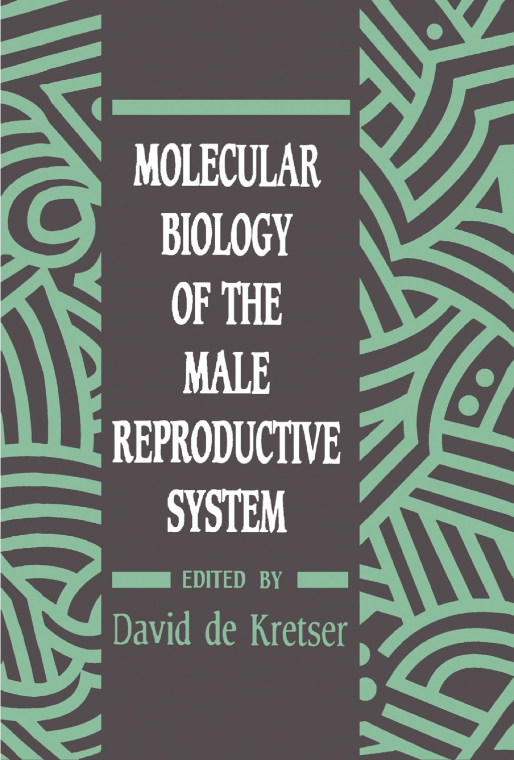 Molecular Biology of the Male Reproductive System 1st Edition