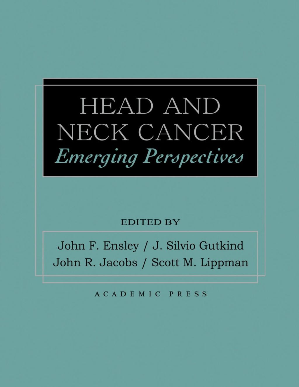 Head and Neck Cancer: Emerging Perspectives 