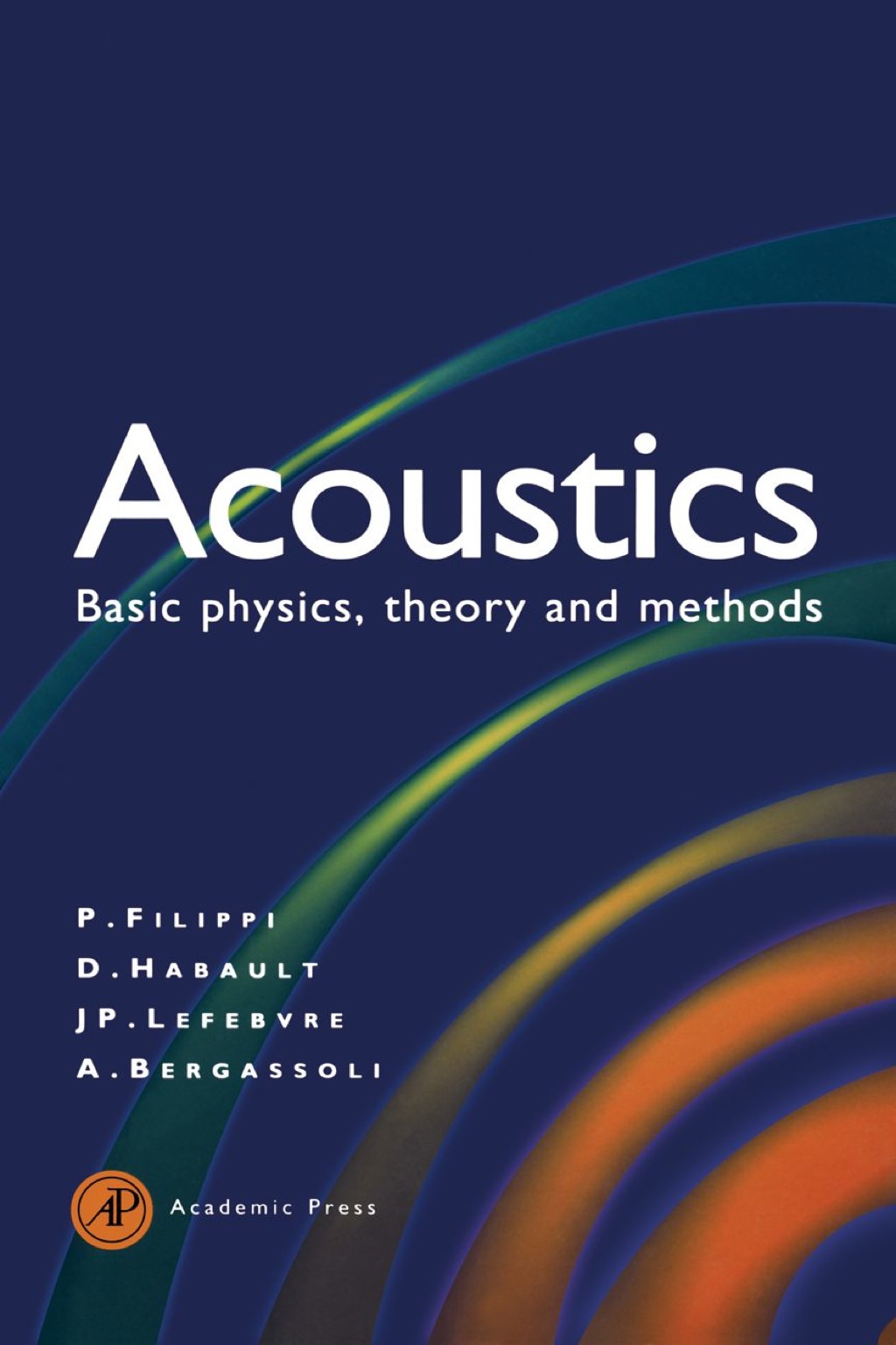 Acoustics: Basic Physics, Theory, and Methods 