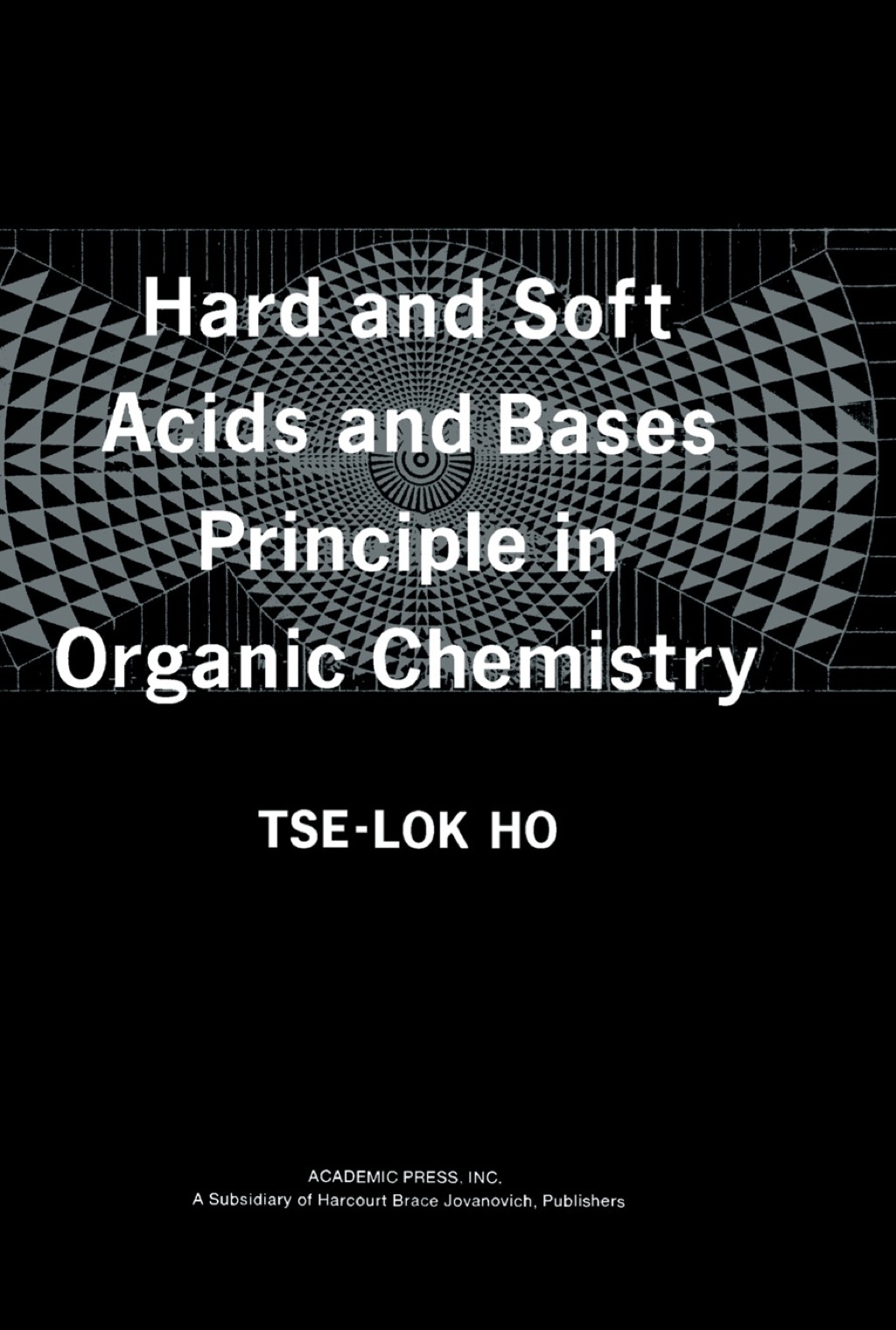 Hard and Soft Acids and Bases Principle in Organic Chemistry 1st Edition