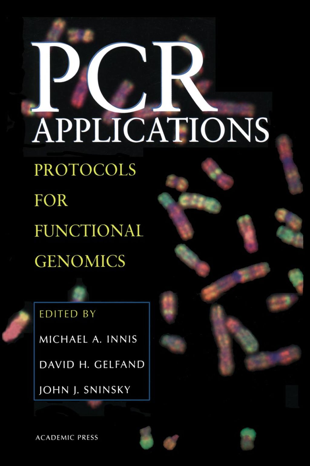 PCR Applications: Protocols for Functional Genomics 