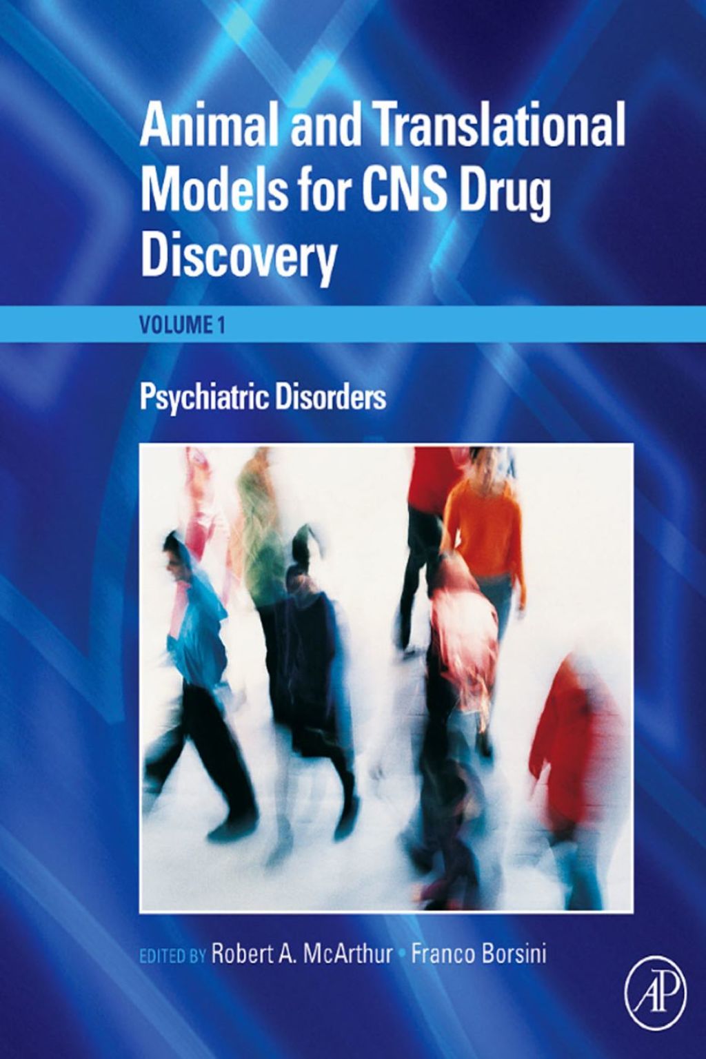 Animal and Translational Models for CNS Drug Discovery 