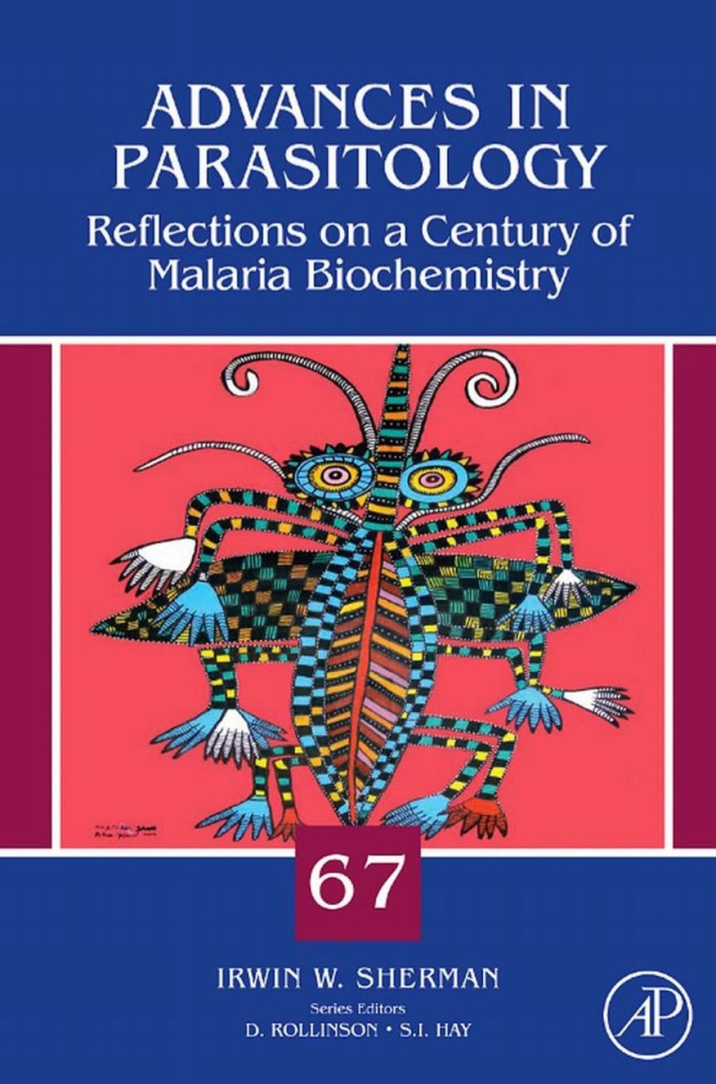 Reflections on a Century of Malaria Biochemistry: Reflections on a Century of Malaria Biochemistry 
