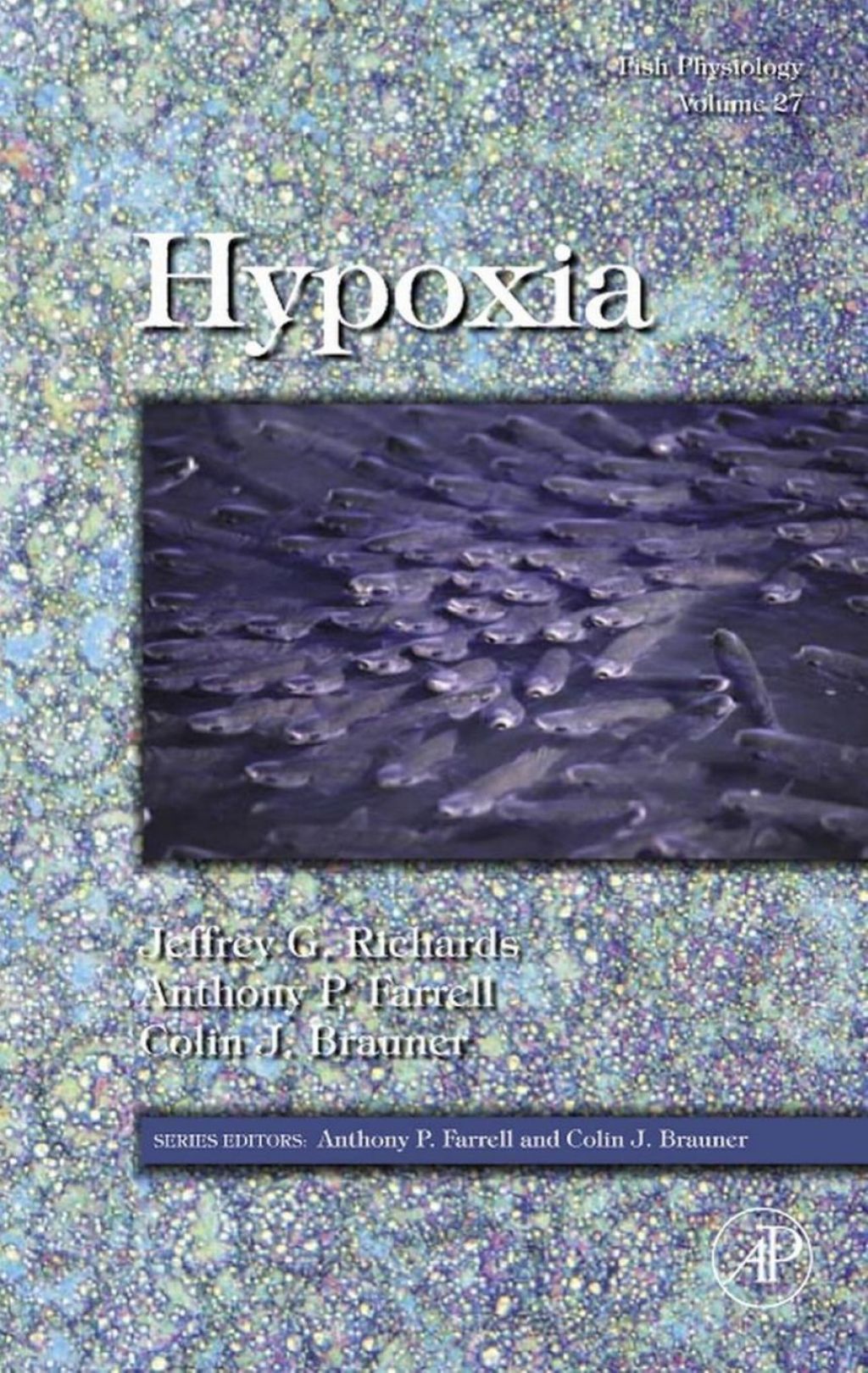 Fish Physiology: Hypoxia: Hypoxia 