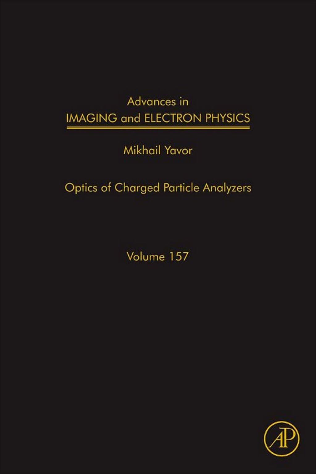 Advances in Imaging and Electron Physics: Optics of Charged Particle Analyzers 