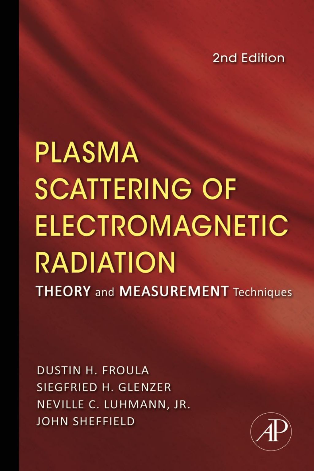 Plasma Scattering of Electromagnetic Radiation: Theory and Measurement Techniques 2nd Edition