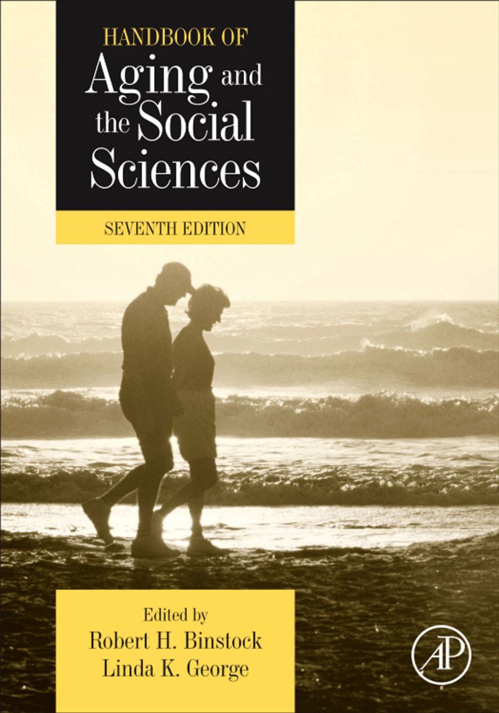 Handbook of Aging and the Social Sciences 7th Edition