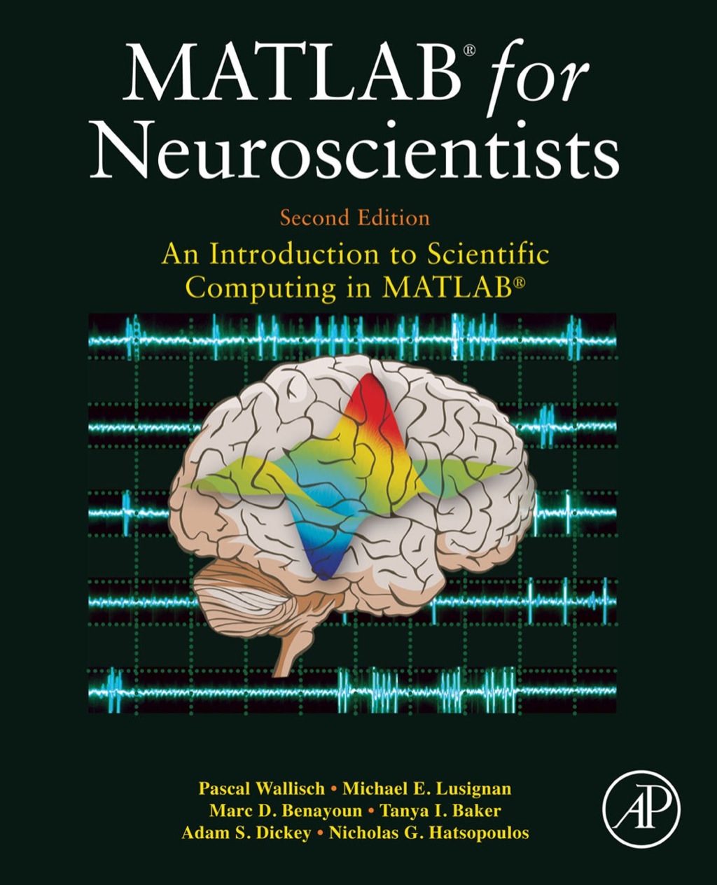 MATLAB for Neuroscientists: An Introduction to Scientific Computing in MATLAB 2nd Edition