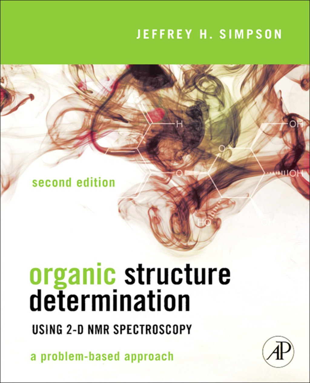 Organic Structure Determination Using 2-D NMR Spectroscopy 2nd Edition