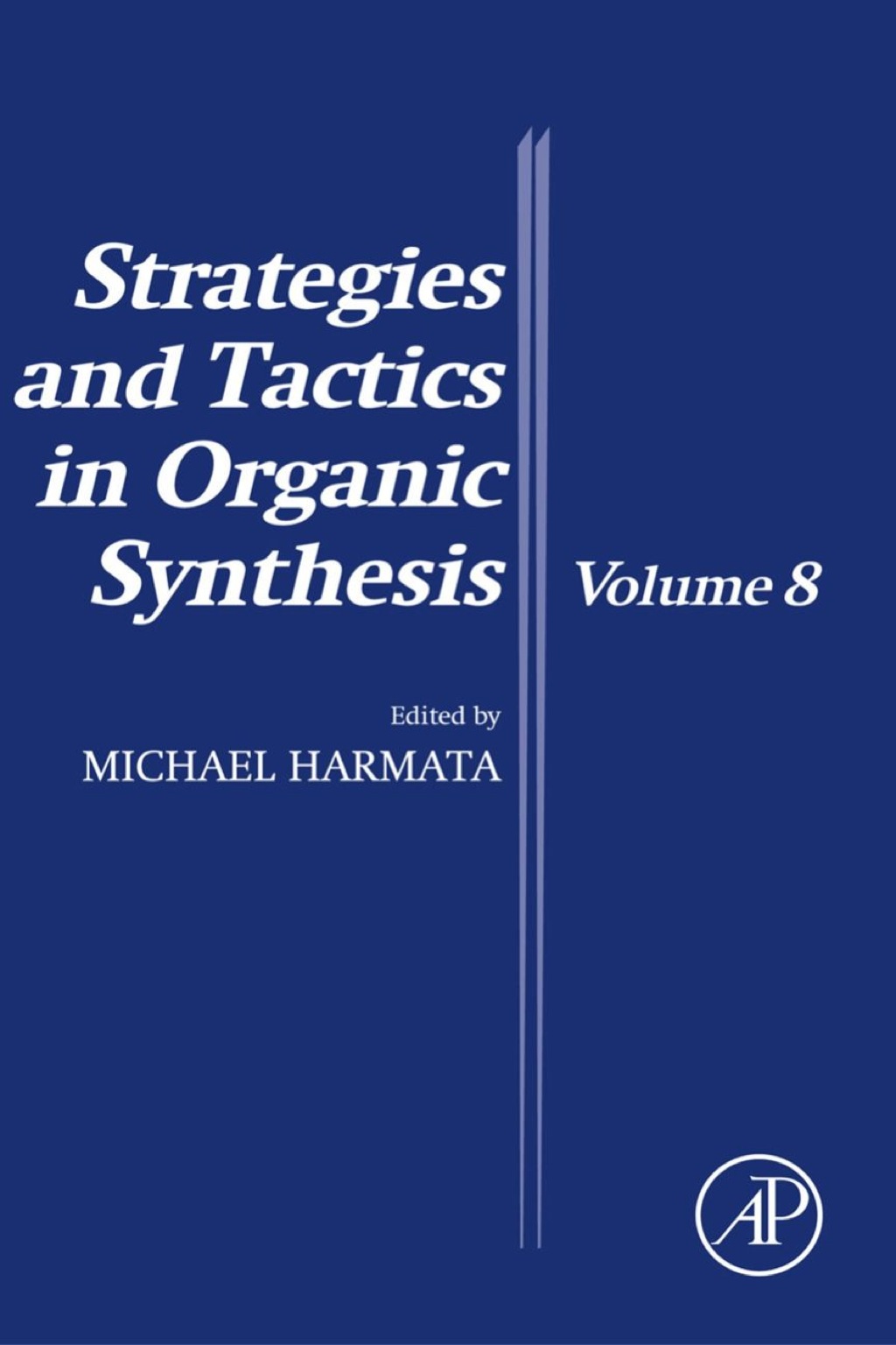 Strategies and Tactics in Organic Synthesis 