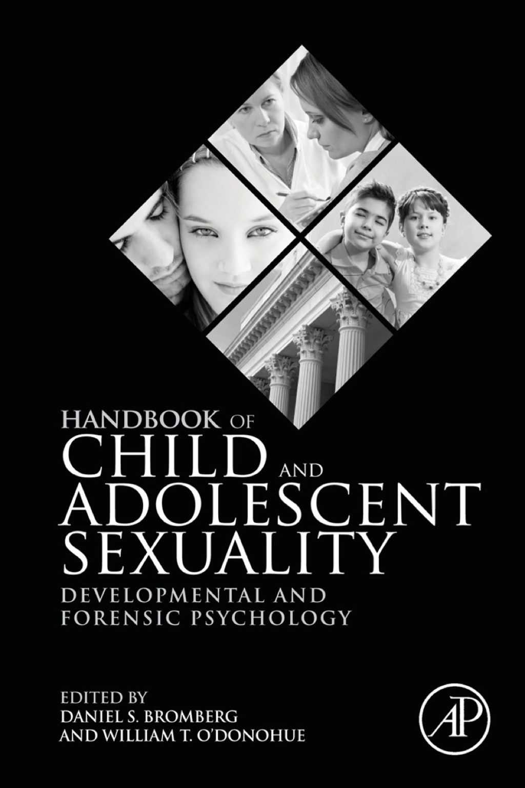 Handbook of Child and Adolescent Sexuality: Developmental and Forensic Psychology 