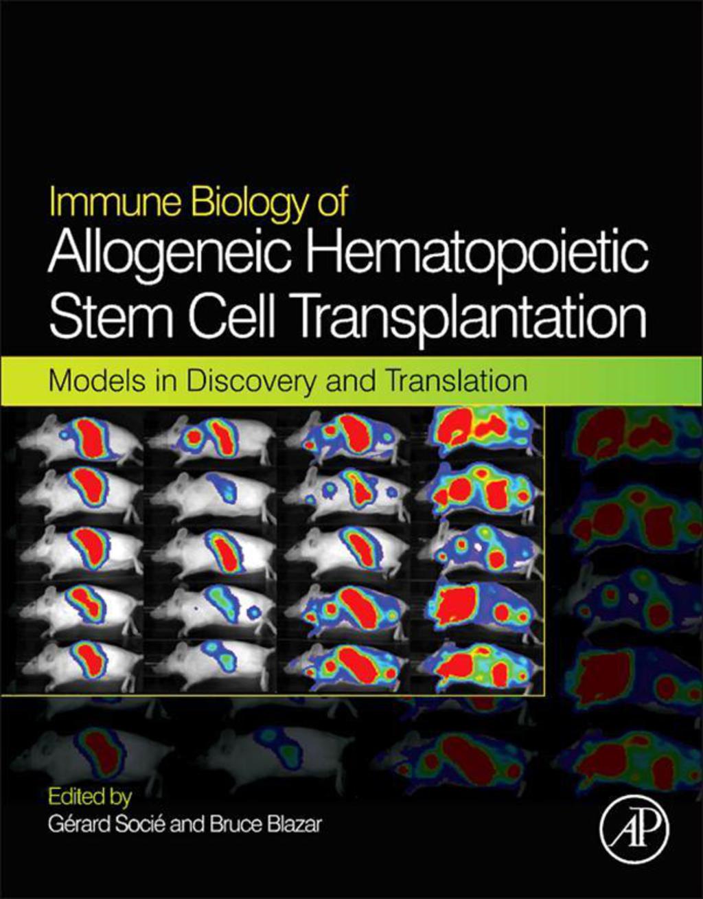 Immune Biology of Allogeneic Hematopoietic Stem Cell Transplantation: Models in Discovery and Translation 