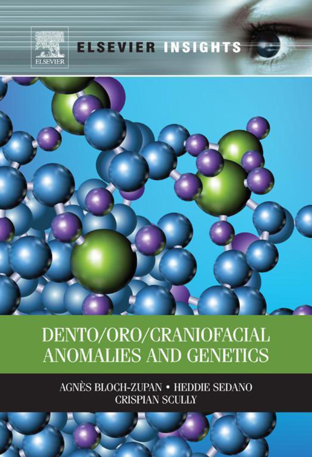 Dento/Oro/Craniofacial Anomalies and Genetics 