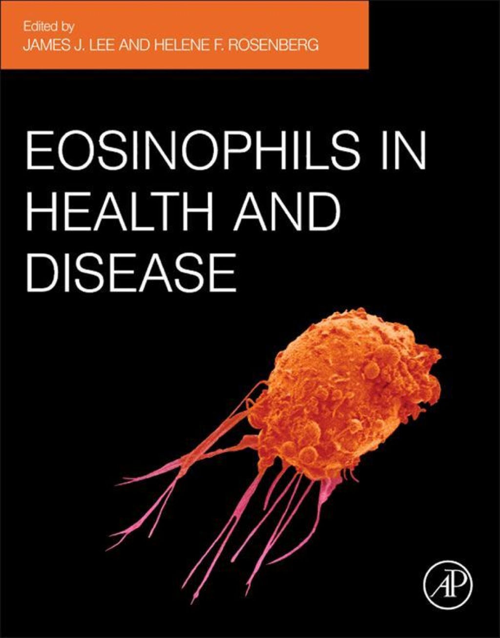Eosinophils in Health and Disease 