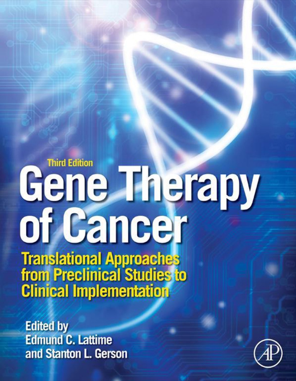 Gene Therapy of Cancer: Translational Approaches from Preclinical Studies to Clinical Implementation 3rd Edition