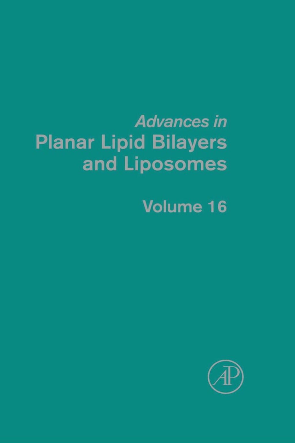 Advances in Planar Lipid Bilayers and Liposomes 