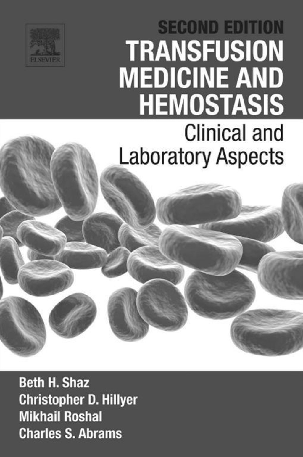 Transfusion Medicine and Hemostasis: Clinical and Laboratory Aspects 2nd Edition