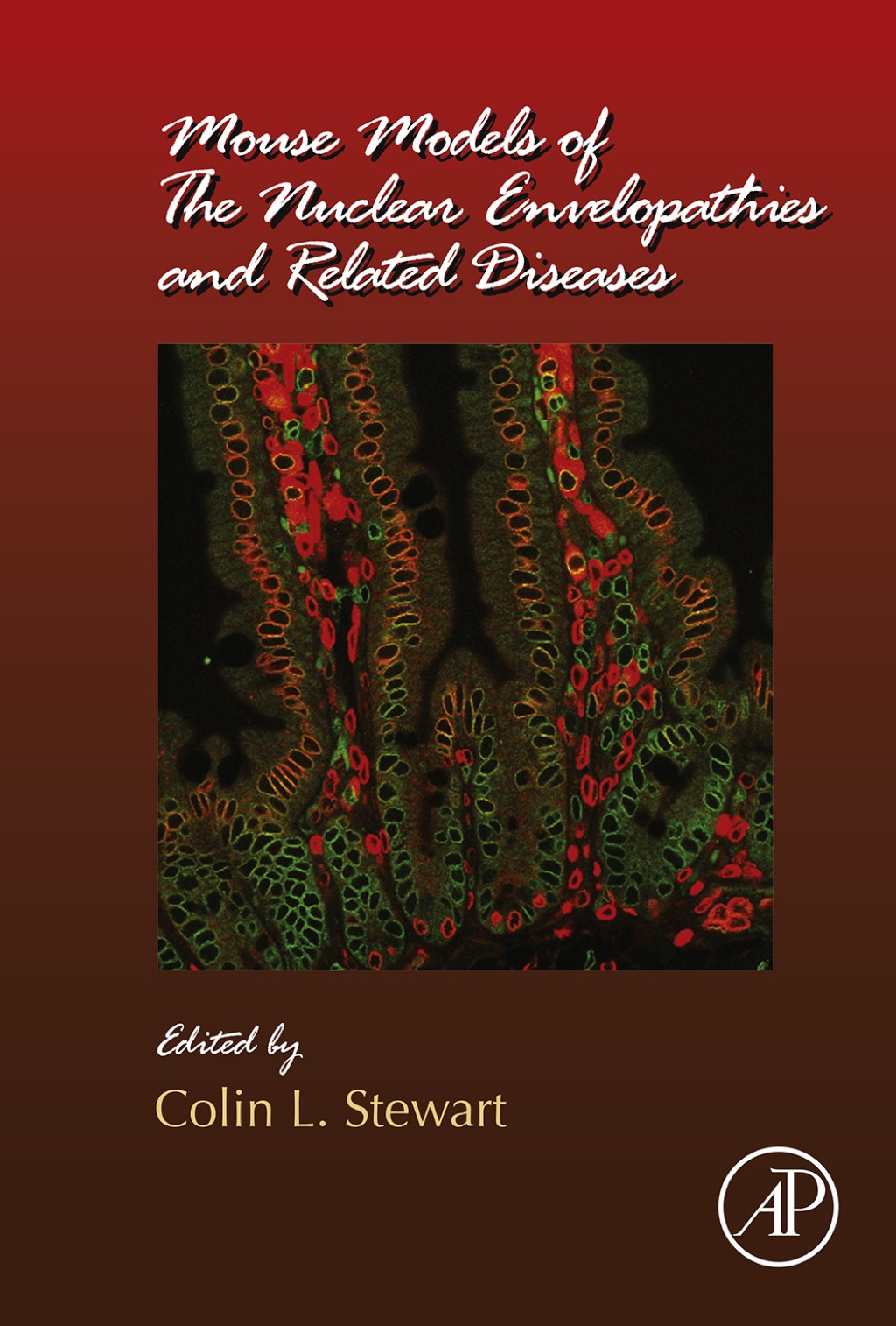 Mouse Models of the Nuclear Envelopathies and Related Diseases 