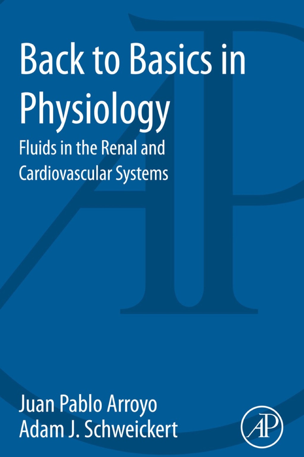 Back to Basics in Physiology: Fluids in the Renal and Cardiovascular Systems 