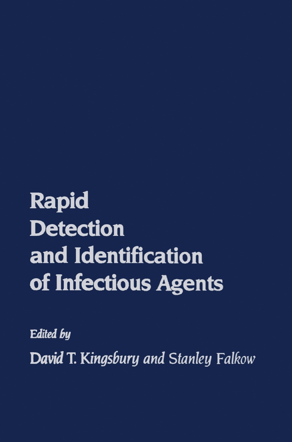 Rapid Detection and Identification of Infectious Agents 1st Edition
