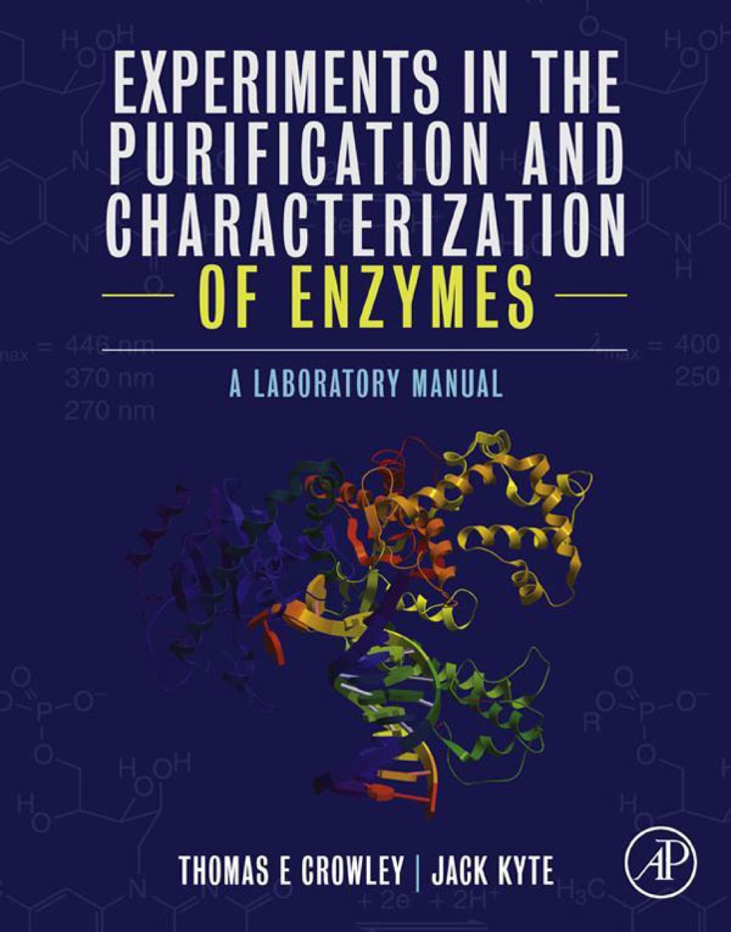 Experiments in the Purification and Characterization of Enzymes: A Laboratory Manual 
