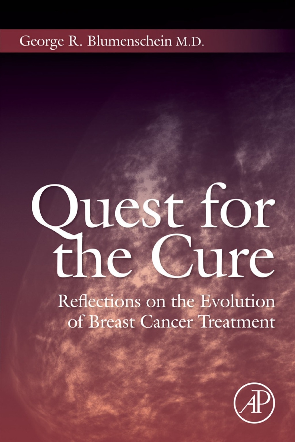 Quest for the Cure: Reflections on the Evolution of Breast Cancer Treatment 