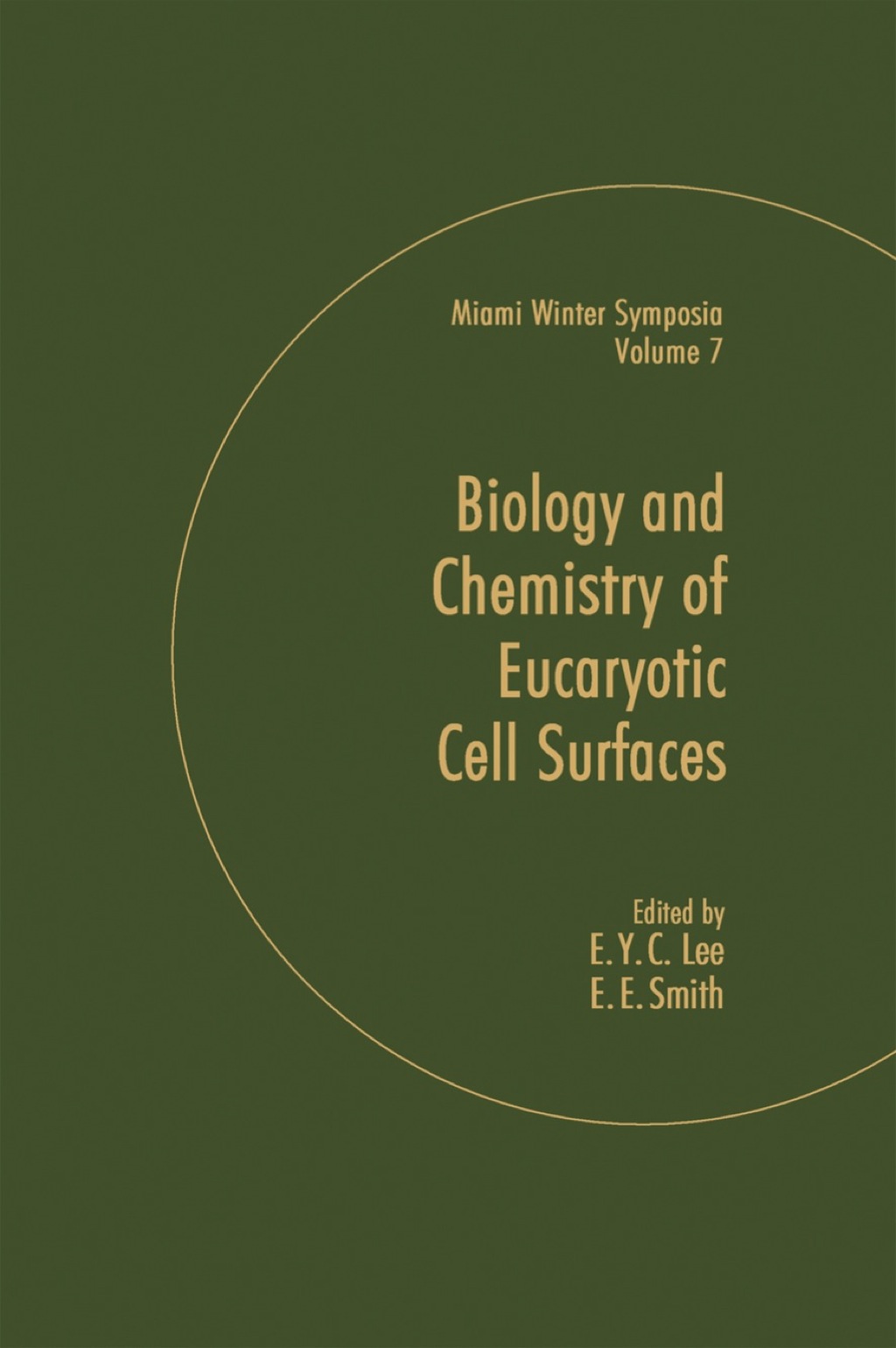 Biology and Chemistry of Eukaryotic cell Surfaces 1st Edition