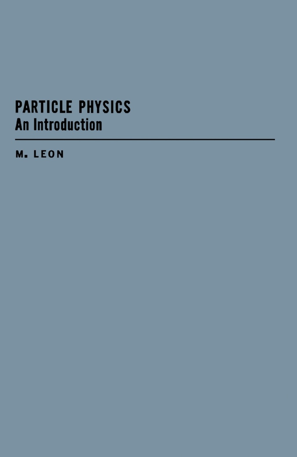 Particle Physics: An Introduction 
