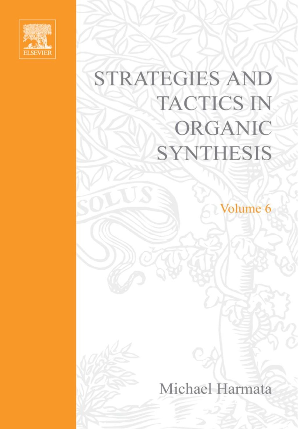 Strategies and Tactics in Organic Synthesis 