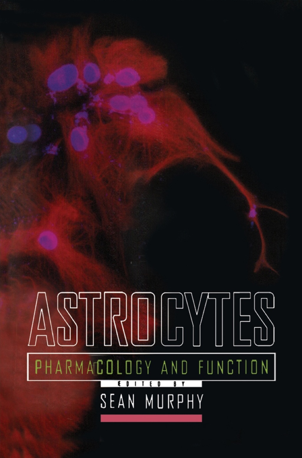 Astrocytes: Pharmacology and Function 