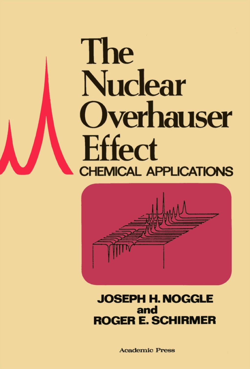 The Nuclear Overhauser Effect 1st Edition