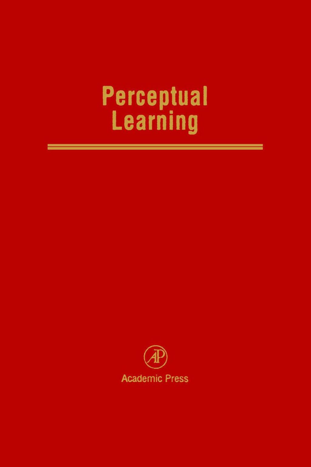 Perceptual Learning: Advances in Research and Theory 